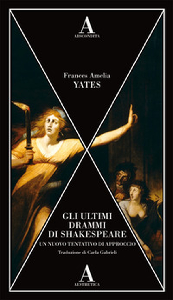 Gli ultimi drammi di Shakespeare. Un nuovo tentativo di approccio - Librerie.coop Gli ultimi drammi di Shakespeare. Un nuovo tentativo di approccio - Librerie.coop