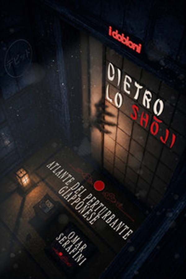 Dietro lo shôji. Atlante del perturbante giapponese - Librerie.coop