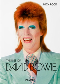 Mick Rock. The rise of David Bowie, 1972-1973 - Librerie.coop