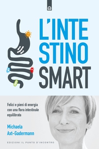 L'intestino smart - Librerie.coop L'intestino smart - Librerie.coop