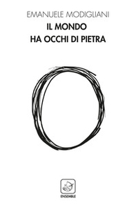 Il mondo ha gli occhi di pietra - Librerie.coop Il mondo ha gli occhi di pietra - Librerie.coop