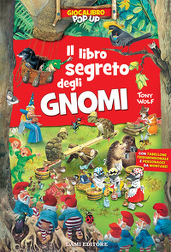 Il libro segreto degli gnomi. Gioca libro pop-up - Librerie.coop Il libro segreto degli gnomi. Gioca libro pop-up - Librerie.coop