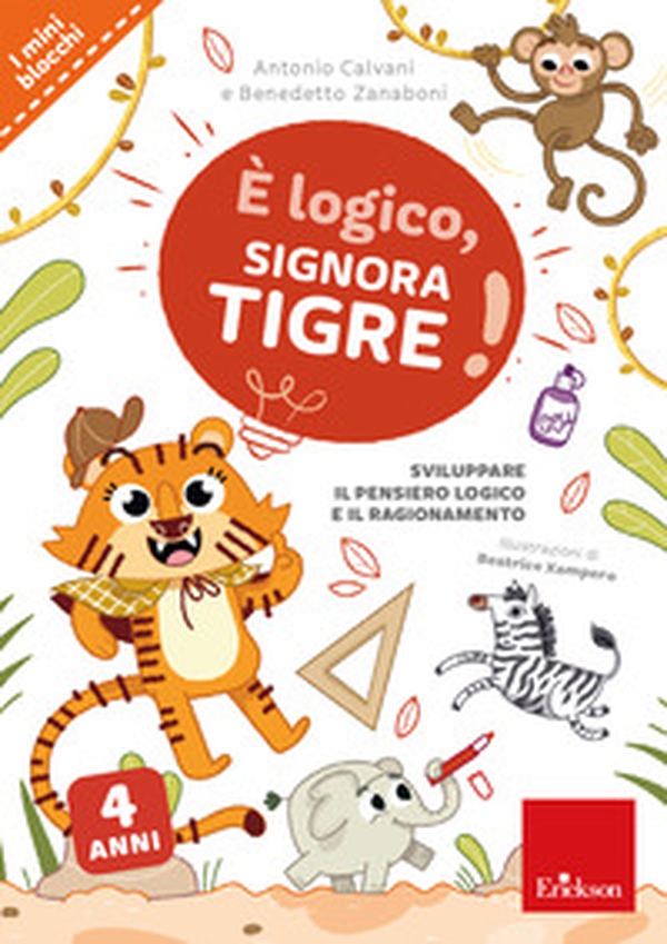È logico, signora Tigre! - Librerie.coop È logico, signora Tigre! - Librerie.coop