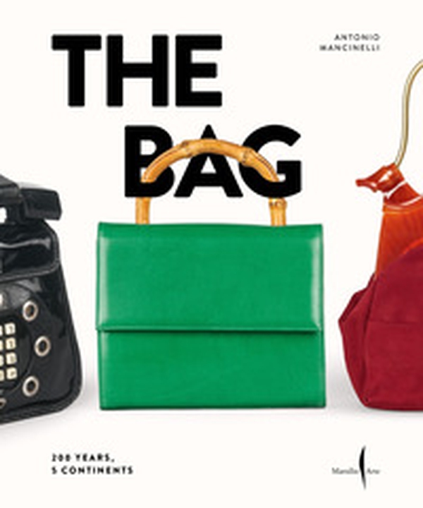 The Bag. 200 years, 5 continents - Librerie.coop