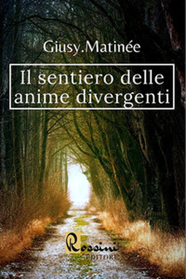 Il sentiero delle anime divergenti - Librerie.coop Il sentiero delle anime divergenti - Librerie.coop