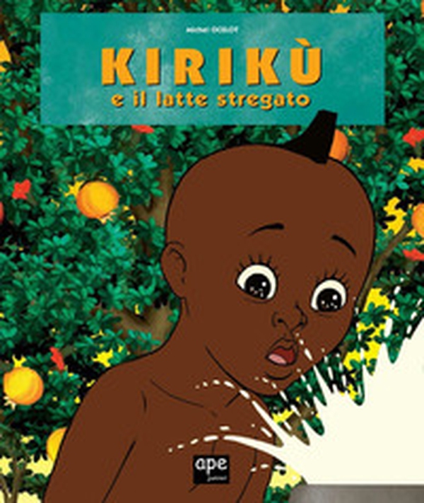 Kirikù e il latte stregato - Librerie.coop Kirikù e il latte stregato - Librerie.coop