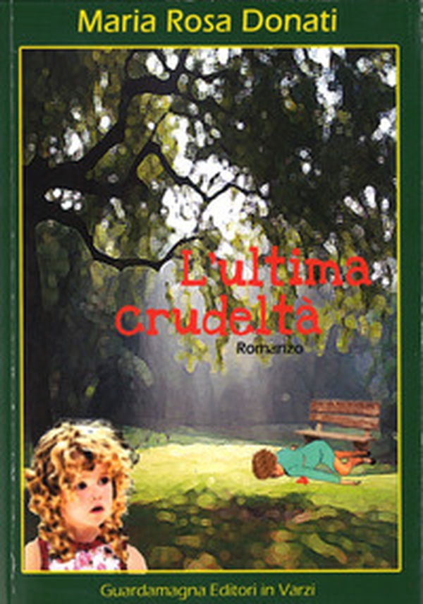 L'ultima crudeltà - Librerie.coop L'ultima crudeltà - Librerie.coop