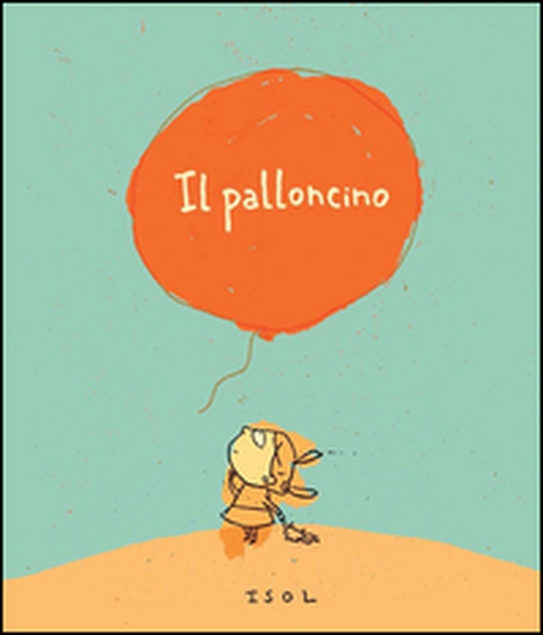 Il palloncino - Librerie.coop Il palloncino - Librerie.coop
