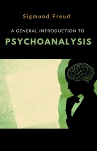 A general introduction to psychoanalysis - Librerie.coop