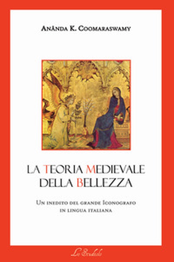 La teoria medievale della bellezza - Librerie.coop La teoria medievale della bellezza - Librerie.coop