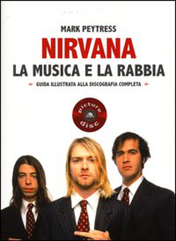 Nirvana. La musica e la rabbia - Librerie.coop Nirvana. La musica e la rabbia - Librerie.coop