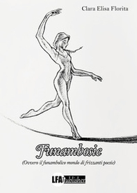 Funambosie. Ovvero il funambolico mondo di frizzanti poesie - Librerie.coop