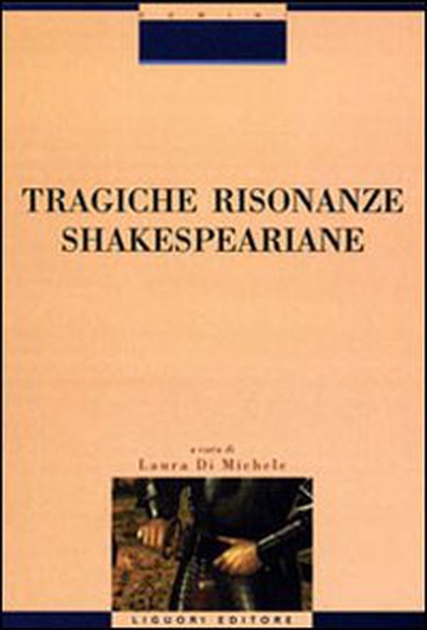 Tragiche risonanze shakespeariane - Librerie.coop Tragiche risonanze shakespeariane - Librerie.coop