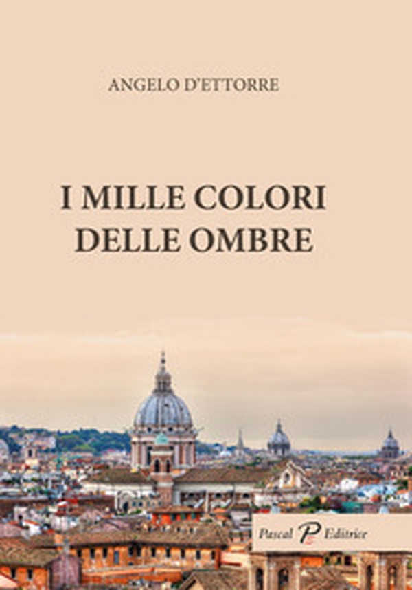 I mille colori delle ombre - Librerie.coop I mille colori delle ombre - Librerie.coop