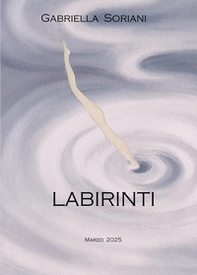 Labirinti - Librerie.coop Labirinti - Librerie.coop