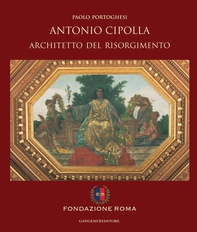 Antonio Cipolla architetto del Risorgimento - Librerie.coop Antonio Cipolla architetto del Risorgimento - Librerie.coop