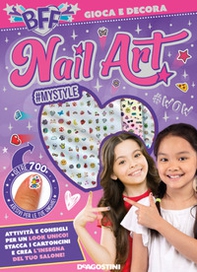 Nail art. BFF gioca e decora - Librerie.coop