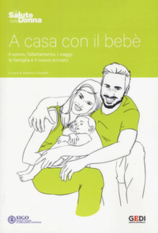 A casa con il bebé. Il sonno, l'allattamento, i viaggi: la famiglia e il nuovo arrivato - Librerie.coop A casa con il bebé. Il sonno, l'allattamento, i viaggi: la famiglia e il nuovo arrivato - Librerie.coop