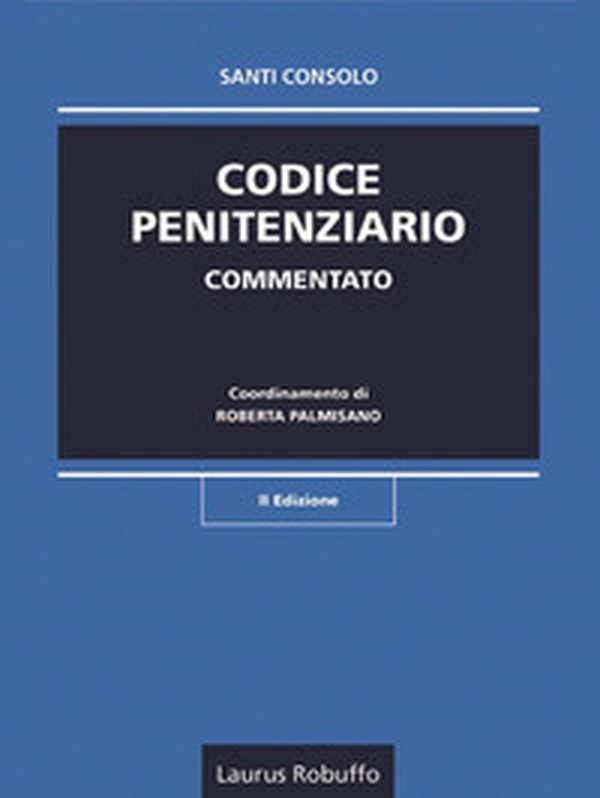Codice penitenziario commentato - Librerie.coop Codice penitenziario commentato - Librerie.coop