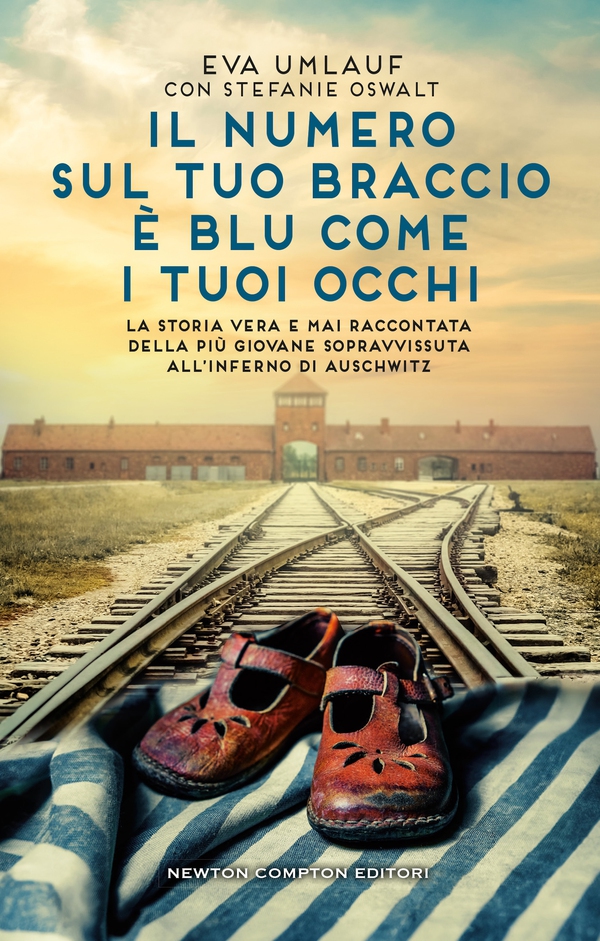 Il numero sul tuo braccio è blu come i tuoi occhi - Librerie.coop Il numero sul tuo braccio è blu come i tuoi occhi - Librerie.coop