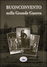 Buonconvento nella grande guerra - Librerie.coop Buonconvento nella grande guerra - Librerie.coop