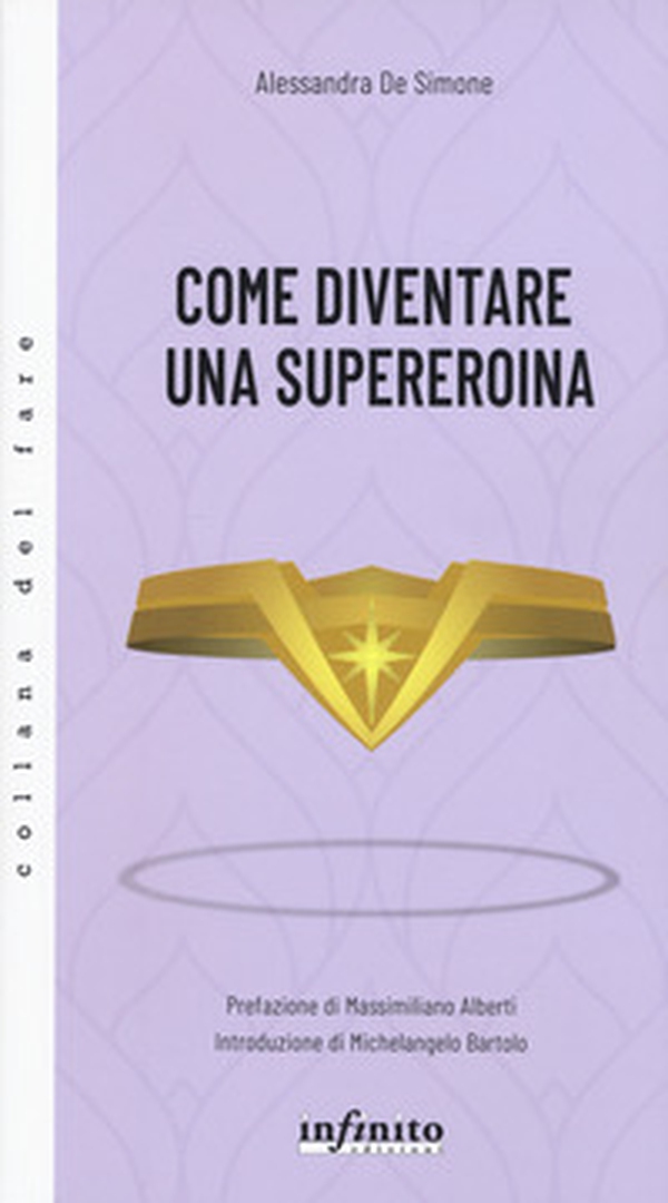Come diventare una supereroina - Librerie.coop Come diventare una supereroina - Librerie.coop