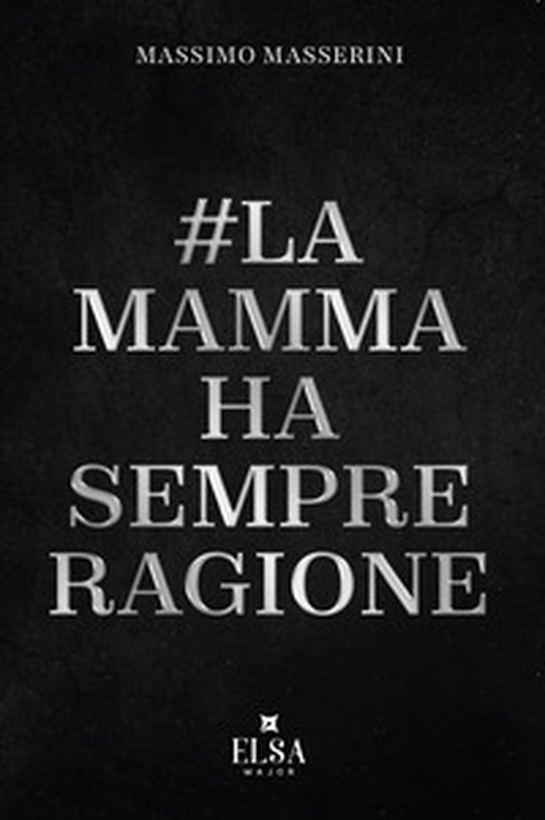 La mamma ha sempre ragione - Librerie.coop