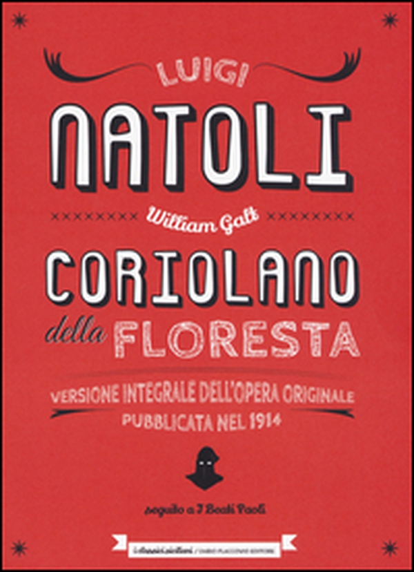 Coriolano della Floresta seguito da «I Beati Paoli». Nuovissimo romanzo storico siciliano - Librerie.coop Coriolano della Floresta seguito da «I Beati Paoli». Nuovissimo romanzo storico siciliano - Librerie.coop