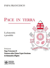 Pace in terra. La fraternità è possibile - Librerie.coop