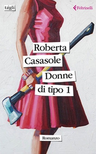Donne di tipo 1 - Librerie.coop Donne di tipo 1 - Librerie.coop