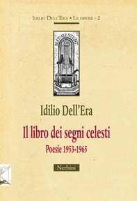 Il libro dei segni celesti. Poesie 1953-1965 - Librerie.coop