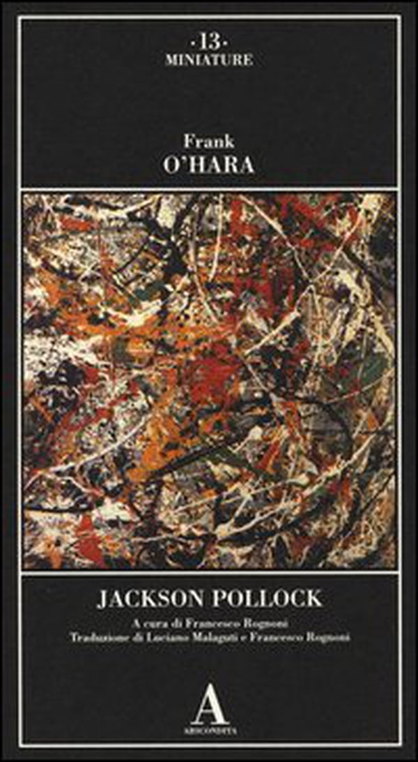 Jackson Pollock - Librerie.coop Jackson Pollock - Librerie.coop