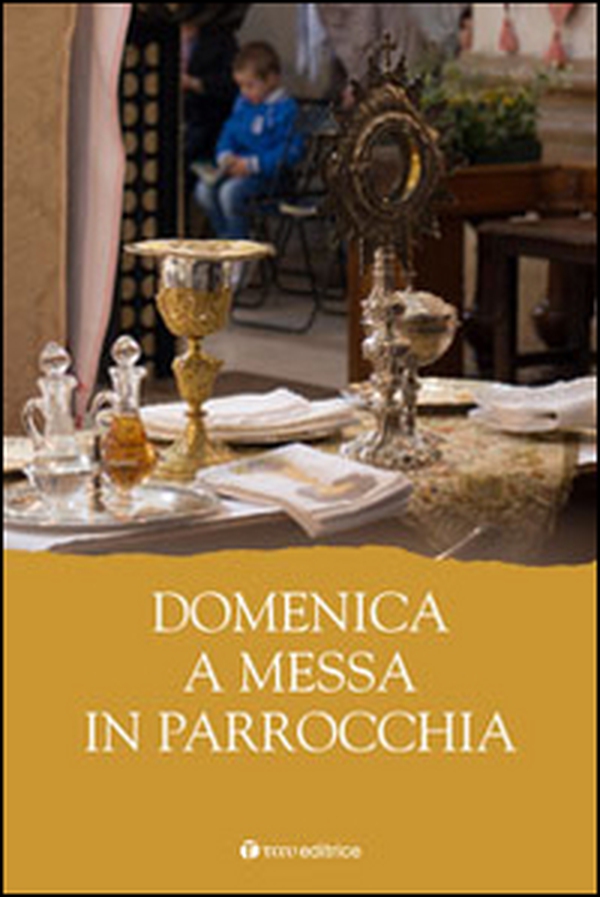 Domenica a Messa in parrocchia - Librerie.coop Domenica a Messa in parrocchia - Librerie.coop