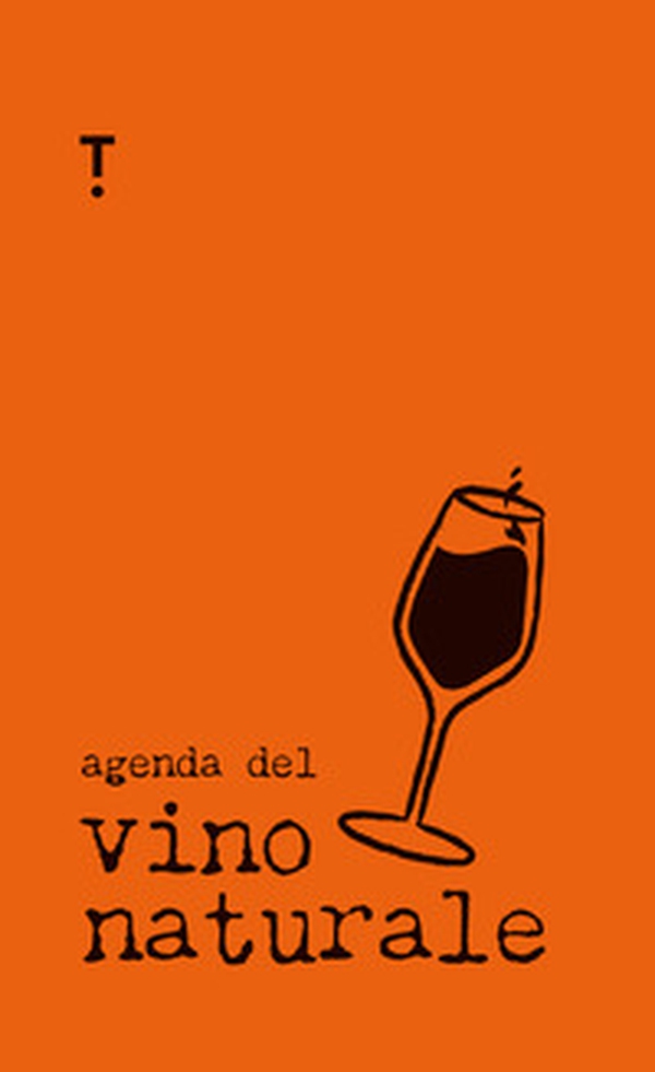 Agenda del vino naturale - Librerie.coop Agenda del vino naturale - Librerie.coop