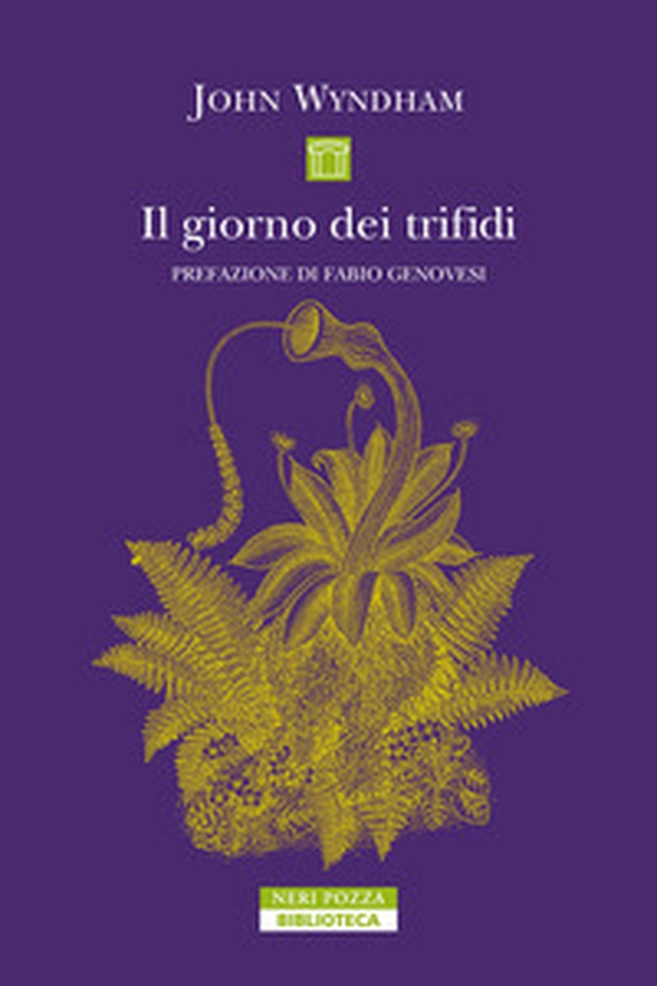 Il giorno dei trifidi - Librerie.coop Il giorno dei trifidi - Librerie.coop