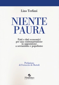 Niente paura. Fatti e dati economici per una contronarrazione in opposizione a sovranismo e populismo - Librerie.coop