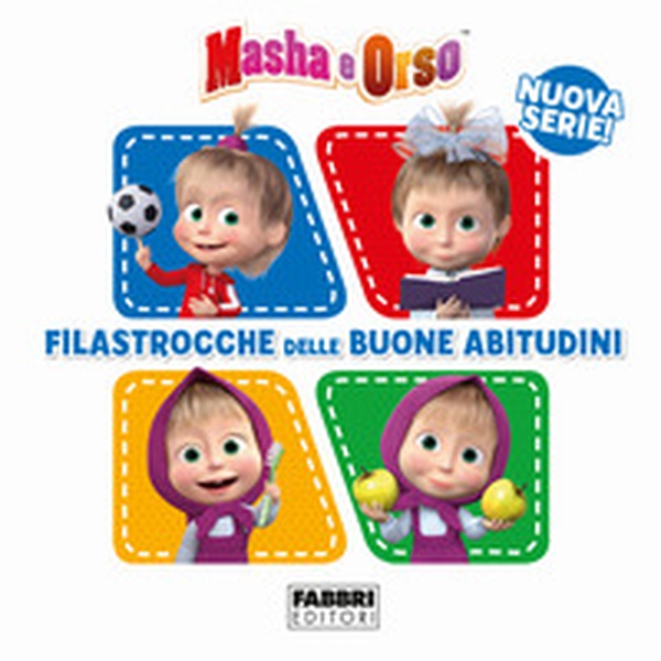 Filastrocche delle buone abitudini. Masha e Orso - Librerie.coop Filastrocche delle buone abitudini. Masha e Orso - Librerie.coop