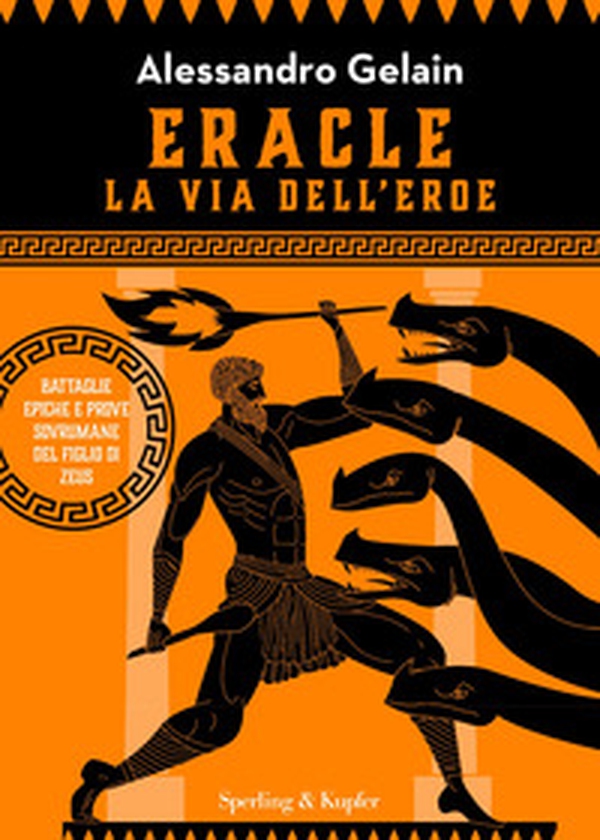 Eracle, la via dell'eroe. Battaglie epiche e prove sovrumane del figlio di Zeus - Librerie.coop Eracle, la via dell'eroe. Battaglie epiche e prove sovrumane del figlio di Zeus - Librerie.coop