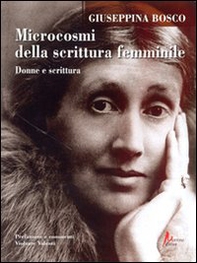 Microcosmi della scrittura femminile. Donne e scrittura - Librerie.coop Microcosmi della scrittura femminile. Donne e scrittura - Librerie.coop