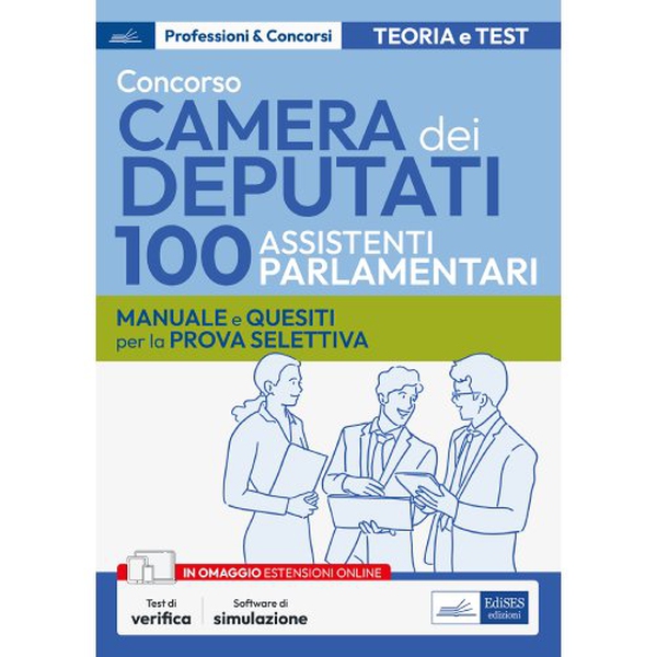 Concorso Camera dei Deputati - 100 Assistenti parlamentari - Manuale e quesiti per la prova selettiva - Librerie.coop Concorso Camera dei Deputati - 100 Assistenti parlamentari - Manuale e quesiti per la prova selettiva - Librerie.coop