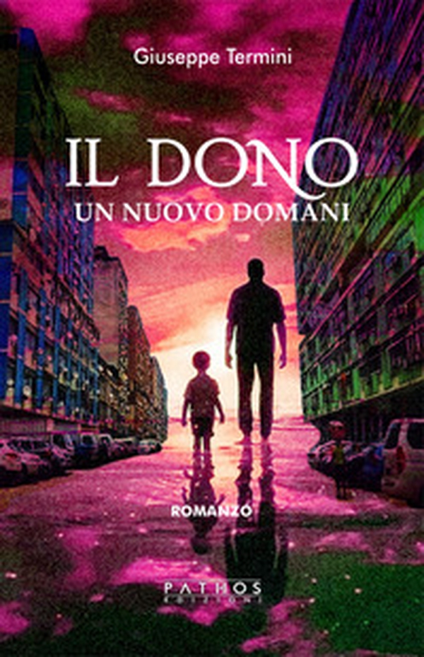Il dono. Un nuovo domani - Librerie.coop Il dono. Un nuovo domani - Librerie.coop