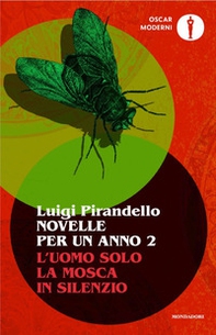 Novelle per un anno: L'uomo solo-La mosca-In silenzio - Vol. 2 - Librerie.coop