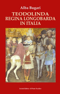 Teodolina regina longobarda in Italia - Librerie.coop