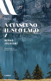 A ciascuno il suo lago - Librerie.coop A ciascuno il suo lago - Librerie.coop