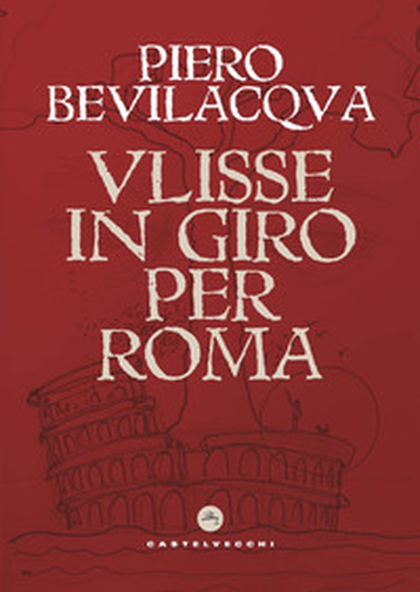 Ulisse in giro per Roma - Librerie.coop Ulisse in giro per Roma - Librerie.coop