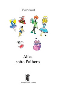Alice sotto l'albero - Librerie.coop Alice sotto l'albero - Librerie.coop
