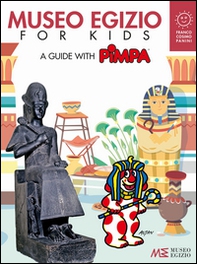 Museo Egizio for kids. A guide with Pimpa. Musei in gioco - Librerie.coop