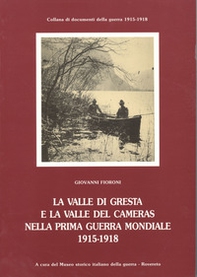 La Valle di Gresta e la Valle del Cameras nella prima guerra mondiale (1915-1918) - Librerie.coop
