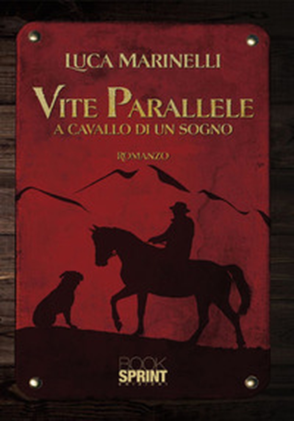 Vite parallele. A cavallo di un sogno - Librerie.coop Vite parallele. A cavallo di un sogno - Librerie.coop