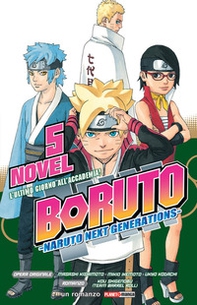 L'ultimo giorno all'Accademia! Boruto. Naruto next generations - Librerie.coop